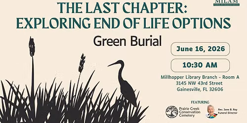 The Last Chapter:  Exploring End of Life Options (Green Burial)