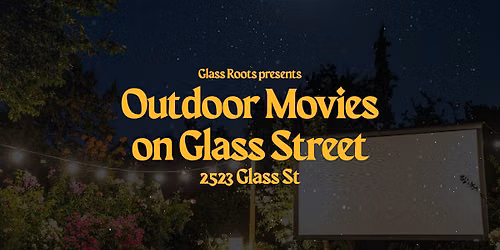 Outdoor Movies on Glass Street