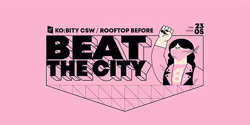 KO:BITY b2b CSW | Rooftop Before (pre-festival)