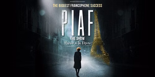 PIAF! THE SHOW - HELSINKI