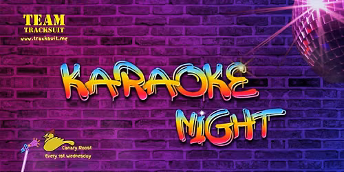 Team Tracksuit Karaoke Night at Canary Roost