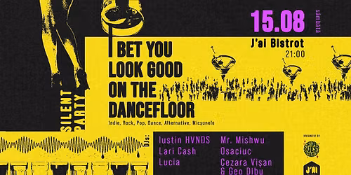 I Bet You Look Good On The Dancefloor - Silent Party 