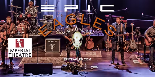 Epic Eagles at Imperial Theatre Saint John NB