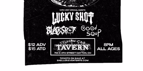 sheller 5 Year Anniversary w\/ Lucky Shot, Blackspot, Good Soup