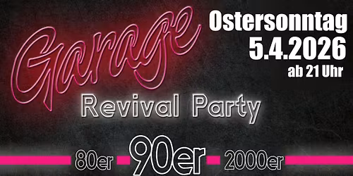 Garage Revival Party - the last show !!