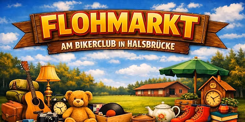 Flohmarkt am Bikerclub in Halsbr\u00fccke
