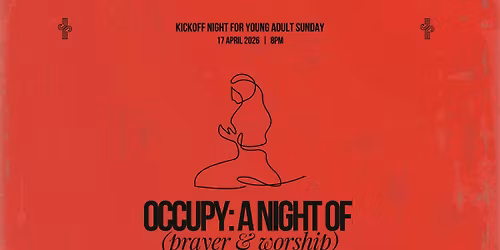 Occupy: A Night of Prayer & Worship