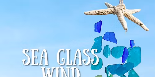 Sea Glass Windchime Class