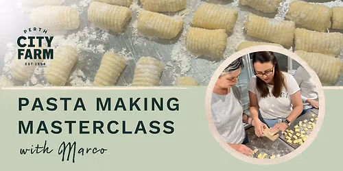 Pasta Making Masterclass with Marco July 2026