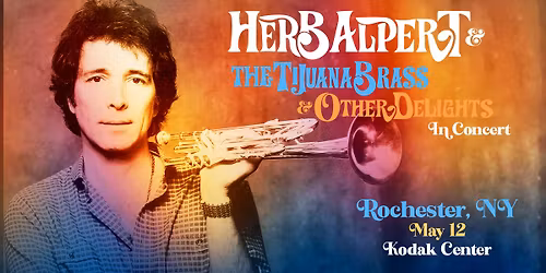 Herb Alpert & The Tijuana Brass & Other Delights (Rochester, NY)