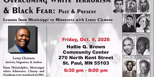 Overcoming White Terrorism & Black Fear: Past & Present-Lessons from MS