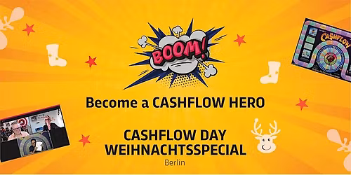 13. CASHFLOW DAY WEIHNACHTSSPECIAL Berlin - mit CASHFLOW101\u00ae ins neue Jahr