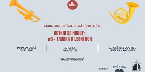 Dotkni se hudby: Sezn\u00e1men\u00ed s trubkou a lesn\u00edm rohem
