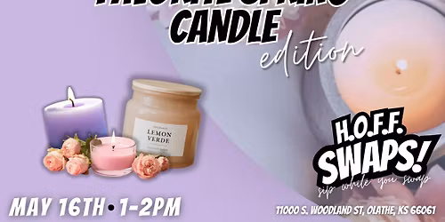 HOFF SWAPS: "Favorite Spring Candle" Edition\ud83d\udd6f\ufe0f\ud83c\udf37