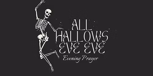 All Hallows Eve Eve