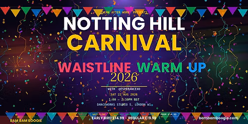 Notting Hill Carnival Waistline Warm Up Soca Whining Workshop London 2026