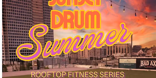Sunset Drum Rooftop Fitness Summer Series