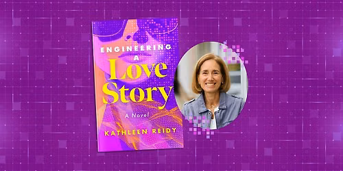 Engineering a Love Story Debut Bash with Kathleen Reidy