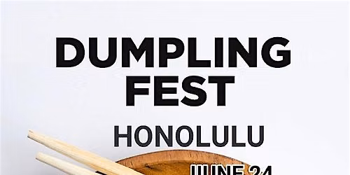 Dumpling Fest Honolulu