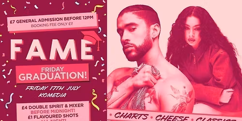FAME \/\/ FRIDAY GRADUATION \/\/ TICKET ONLY!