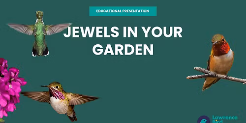  Educational Presentation: Jewels in Your Garden