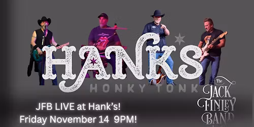 Jack Finley Band LIVE at Hank\u2019s Honky Tonk!