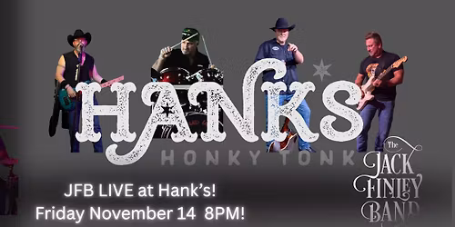 Jack Finley Band LIVE at Hank\u2019s Honky Tonk!
