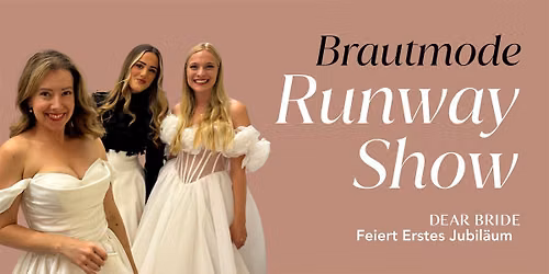 Party on the Runway - Brautmode Runway Show