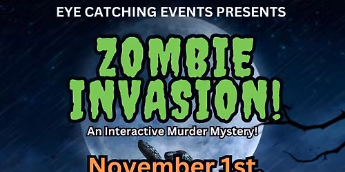 ZOMBIE INVASION! An Interactive Murder Mystery!\ud83e\udddf\u200d\u2642\ufe0f
