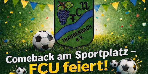 Comeback am Sportplatz - FCU feiert!