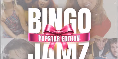 Bingo Jamz Milton Keynes: Popstar Edition: 16th May