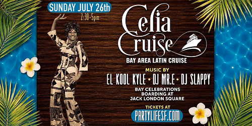 THE CELIA CRUISE LATIN BOAT PARTY