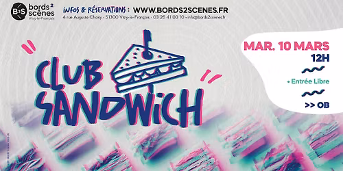 CLUB SANDWICH DE MARS \u2022 OB \u2022 VITRY-LE-FRAN\u00c7OIS