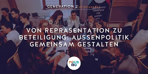 Policy Lab: Au\u00dfenpolitik gemeinsam gestalten