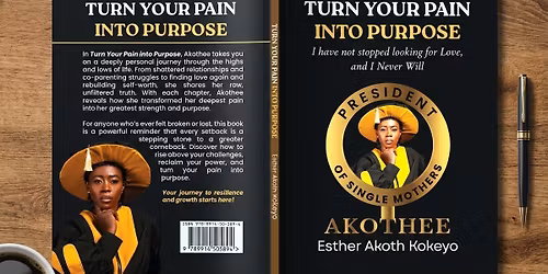 Turn Your Pain Into Purpose (Experience By Akothee)