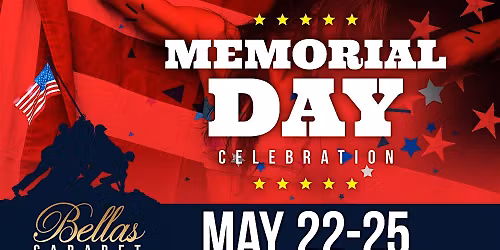 Bellas Cabaret Memorial Weekend Party