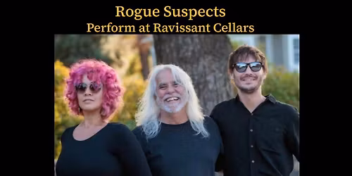 Live Music: Rogue Suspects at Ravissant Cellars