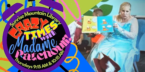 Crazy Times with Madame Patchouli @ Sunrise Mountain Library