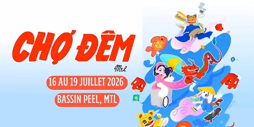 Ch\u1ee3 \u0110\u00eam MTL 2026 - March\u00e9 Vietnamien | 16-19 JUILLET 2026
