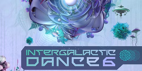 INTERGALACTIC DANCE 6