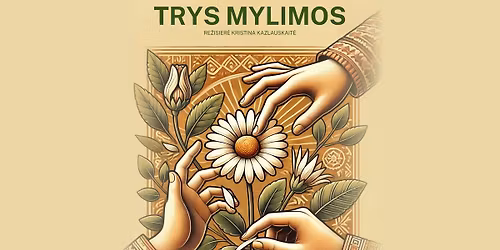 2 dali\u0173 komedija \u201eTrys mylimos\u201d (re\u017e. K. Kazlauskait\u0117) | Kauno kult\u016bros centras