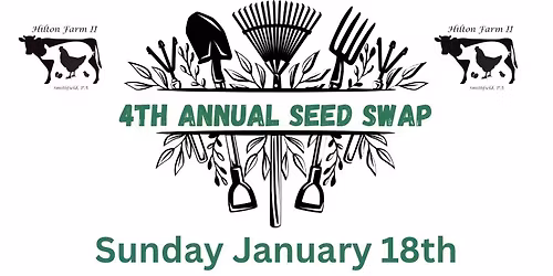 4th Annual January Seed Swap: Uniontown