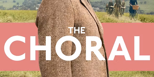 Stables Screenings: The Choral (15)