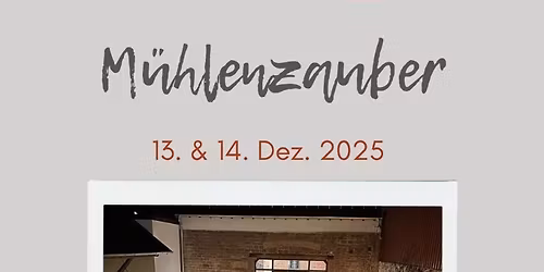 \u2728\ud83c\udf84M\u00fchlenzauber 2025\ud83c\udf84\u2728