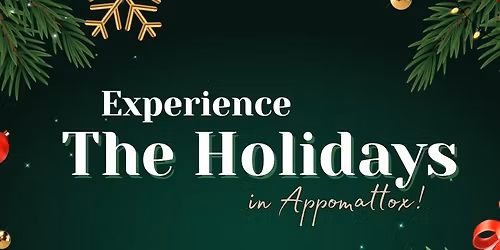 Experience the Holidays in Appomattox