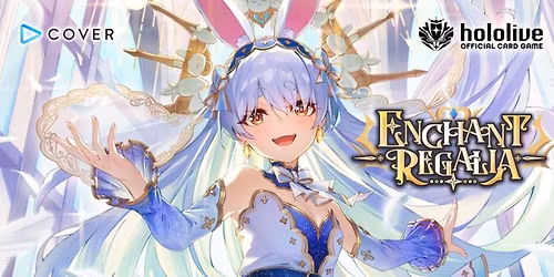 hololive TCG: Enchant Regalia Entry Cup