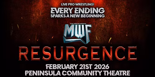 MWF - Resurgence - Live Pro Wrestling!