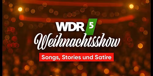 Die gro\u00dfe WDR5 Weihnachtsshow