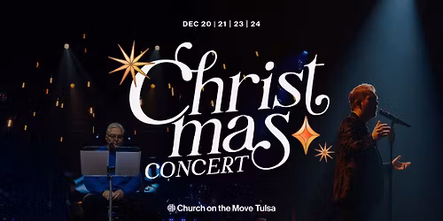 Christmas Concerts at Church on the Move Tulsa