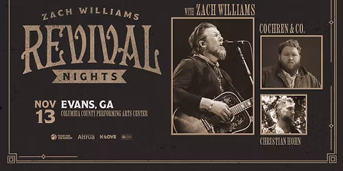 Zach Williams' Revival Nights Tour 2026 - Evans, GA